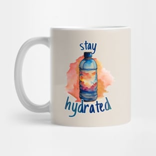 Stay hydrated Mug